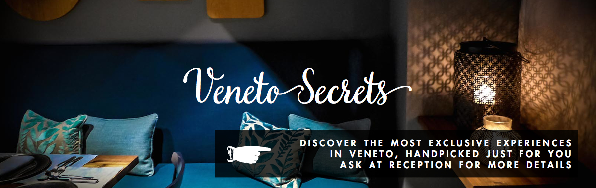 Special itineraries in Veneto - Veneto Secrets